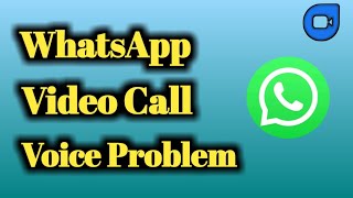 WhatsApp Audio Voice Problem in Video Call Problem Solved screenshot 4
