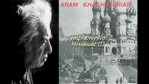 khachaturian: Symphony No. 2 Movement III. Andante sostenuto (1/2)