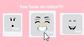 free faces on roblox?