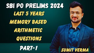 SBI PO PREVIOUS YEAR QUESTION PAPERS | LAST 5 YEARS ARITHMETIC QUESTIONS | MATHS By Sumit Sir