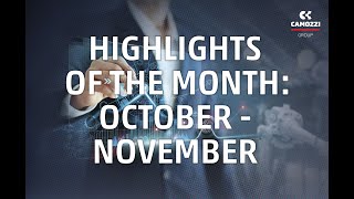 Camozzi Group Highlights of the Month - October & November 2021