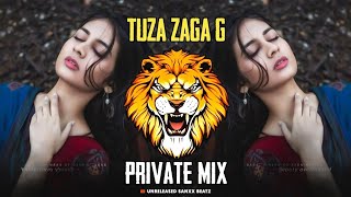 TUZA ZAGA G || PRIVATE MIX || DJ CHICKS || UNRELEASED SANXX BEATZ@DjMaRiiO @user-dj7ig5ht2c
