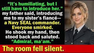 She's Nobody! My Dad Laughed—Until My Sister's Navy SEAL Fiancé Saw My Uniform