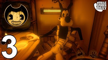 BENDY AND THE INK MACHINE Mobile - Chapter 3 - Gameplay Walkthrough Part 3 (iOS Android)