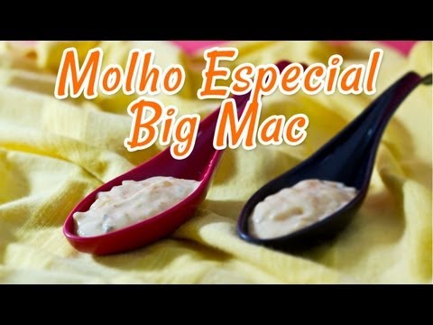 Molho Especial do Big Mac - Receitas de Minuto EXPRESS #07