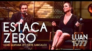 Luan Santana - Estaca Zero Ft. Ivete Sangalo (OFFICIAL LYRICS VIDEO) 2016