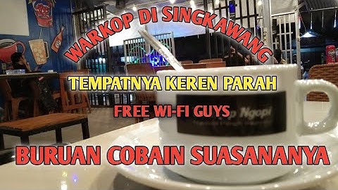 WARKOP DI KOTA SINGKAWANG || keren banget