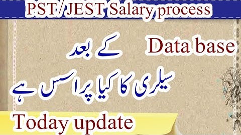 Data base and Salary process of PST & JEST