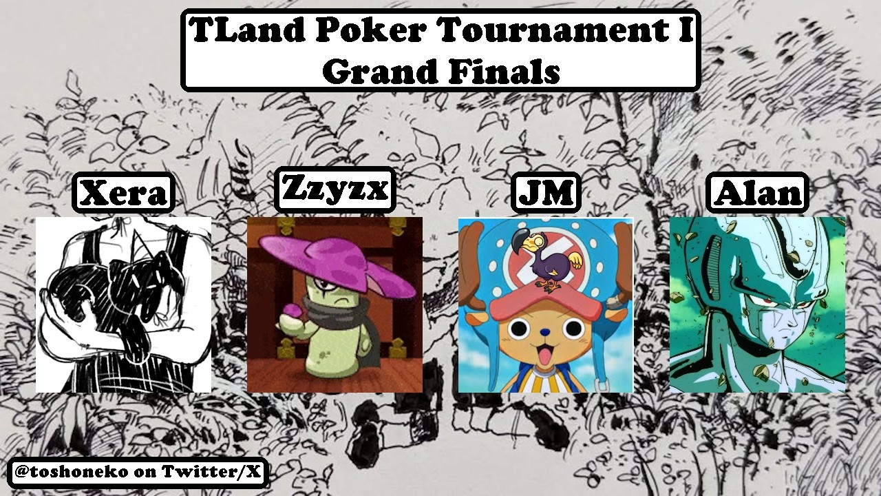 Xera v Zzyzx v Jack Martin v Alan `Tourneyland Poker Tournament Grand 4-way Finals