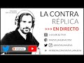 La ContraRéplica en Directo