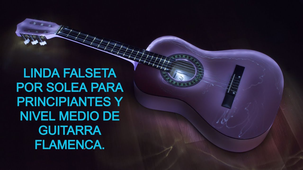 Tutorial de falseta por solea. Vol 2 Nivel MEDIO / PRINCIPIANTE AVANZADO