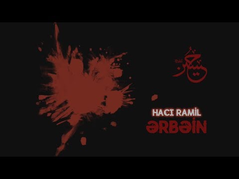 Hacı Ramil - Ərbəin 2018