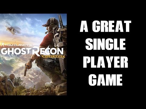 peeling justere Bevidst Ghost Recon Wildlands: A Great Solo Single Player Game (PS4) - YouTube