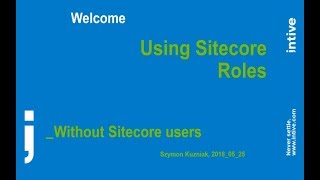 Using Sitecore roles without Sitecore users - Szymon Kuźniak