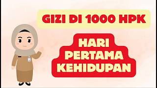 Video edukasi tentang Pentingnya Pemenuhan Gizi di 1000 Hari Pertama Kehidupan