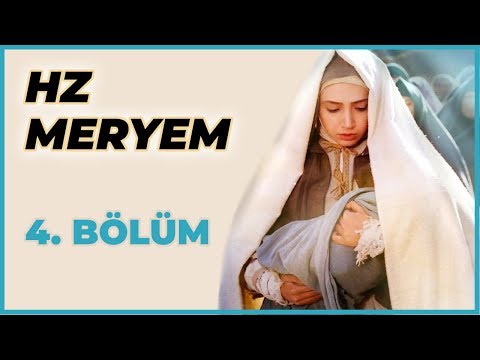 Hz. Meryem 4. Bölüm