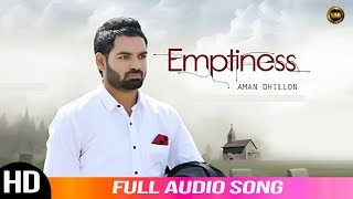Emptiness | Aman Dhillon | Audio Song | New Punjabi Songs 2021 | Yaar Anmulle Records