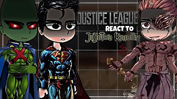 Justice League React to Gojo and Sukuna... || ALL PARTS || Jujutsu Kaisen || Justice League...