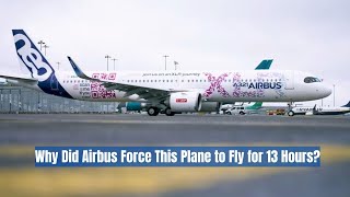 Airbus A321XLR: Proving Its Worth in a 13-Hour Endurance Test Over Europe Airbus A321XLR: Proving Its Worth in a 13-Hour Endurance Test Over Europe