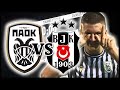 PAOK - Besiktas 3-1 Highlights