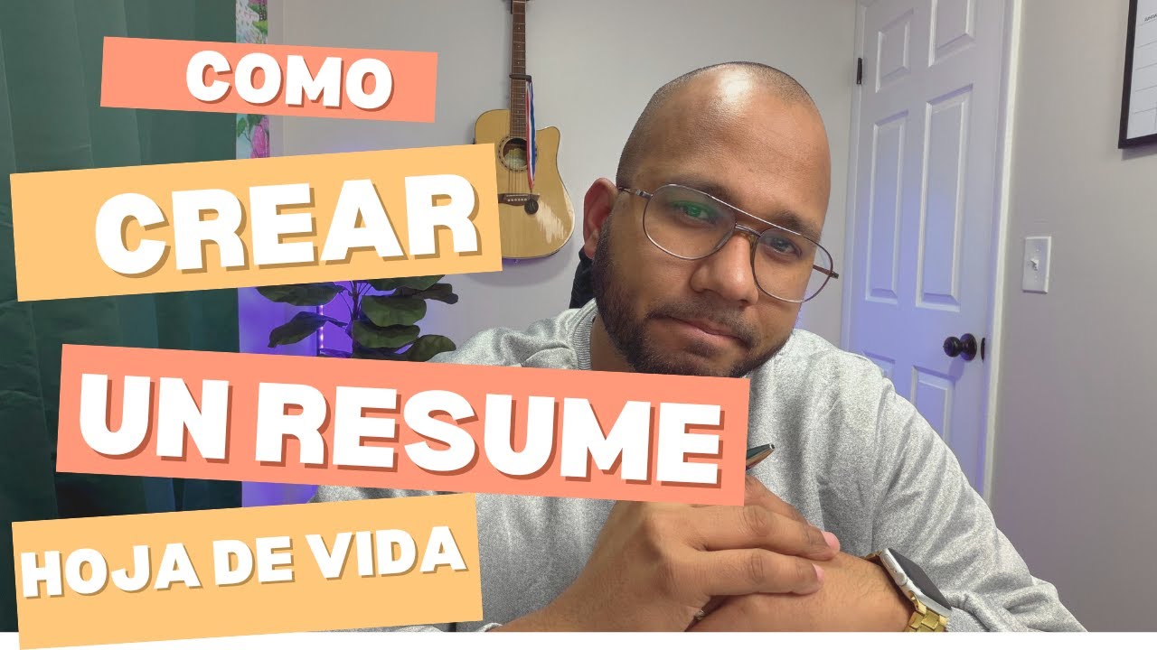 Como preparar un RESUME/HOJA DE VIDA