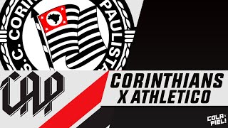 Pré-jogo CORINTHIANS X ATHLETICO AO VIVO da NEO QUÍMICA ARENA