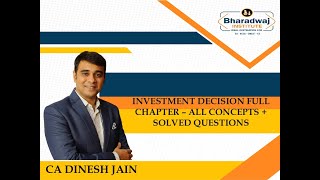 Investment Decision Full Chapter - CA/CMA Inter FM - All Concepts + Formulae + Questions