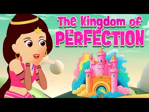 The Kingdom of Perfection | Moral Tales | Everyone can shine in their own color | Animated Stories