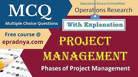 MCQ on Project Management | Phases of Project Management