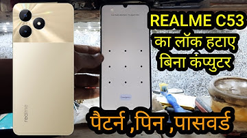 Realme C53 Hard Reset Realme all type pattern password pin all lock easily remove realme phon