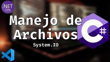 C# con .Net Core #13 - Manejo de Archivos - System.IO | Jeison Peguero