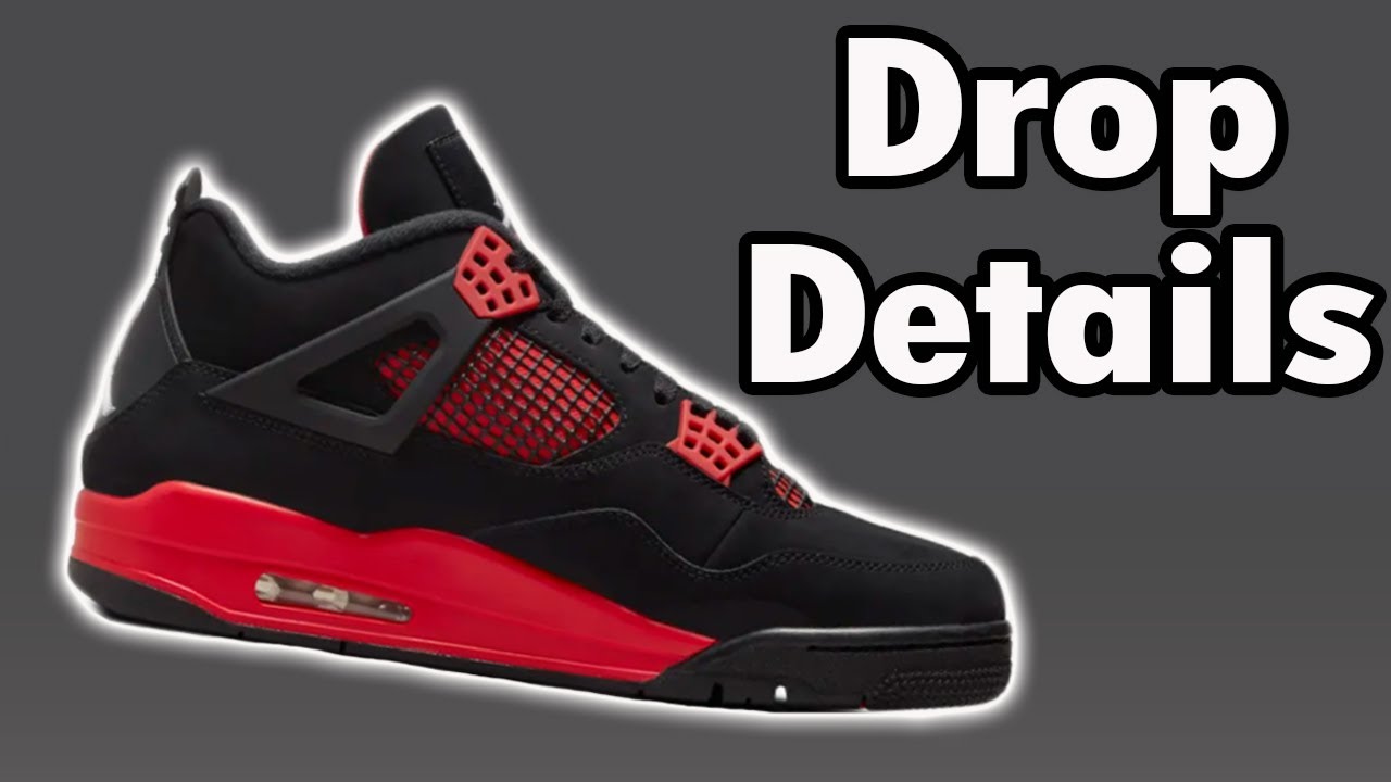 Jordan 4 'Red Thunder' Drop Expectations! JD/FNL/SNKRS EA On The Way \u0026  More! - YouTube