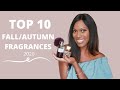 TOP 10 FALL/AUTUMN FRAGRANCES | TEA TIME & PERFUME COLLECTION | AUTUMN PERFUME SERIES |Charlene Ford