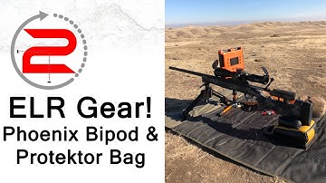 ELR Gear! Phoenix Bipod and Protektor Rear Bag