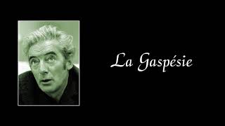 Video thumbnail of "LA GASPÉSIE – version de 1967 – avec paroles"