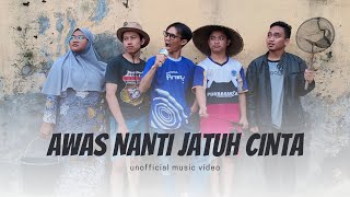 Awas Nanti Jatuh Cinta - Music Video