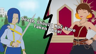 Death Should Not Have Taken Thee!