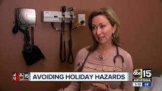 Valley doctor gives tips on how to avoid holiday hazards