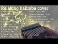 Relaxing kalimba cover songs 30 minutes by palm kalimbacover