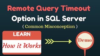 Myth about Remote Query Timeout option in SQL Server