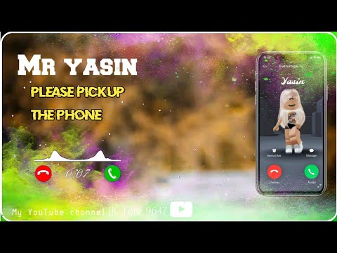ইয স ন Mr Yasin Please Pickup The Phone Ringtone Yasin Name Ringtone Islamic Background Music