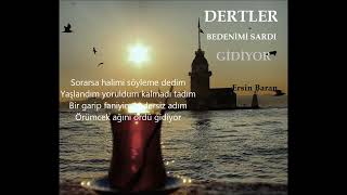 GİDİYOR  ERSİN BARAN DERTLER BEDENİMİ SARDI #türkü #türküler #keşfet Resimi