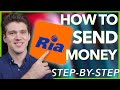 How to send money with ria money transfer stepbystep guide