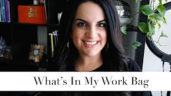 What's In My Work Bag + Organization Tips!