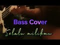 Selalu Milikmu - Ike Nurjanah [bas Cover] . music adella