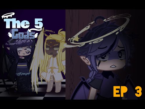 The 5 Gods || Chapter 3: Denial || Voice Acted Gacha Club Series