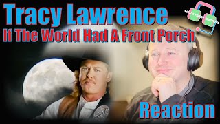 FEELING NOSTALGIC! Reaction to TRACY LAWRENCE'S "IF THE WORLD HAD A FRONT PORCH"