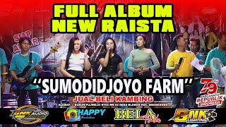 Download lagu FULL ALBUM || NEW RAISTA SUMODIDJOYO FARM