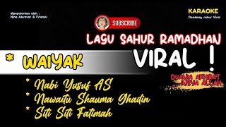 Dendang Sahur Viral | Karaoke | Siti Siti Fatimah Ya Allah | Nabi Yusuf AS