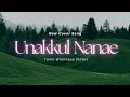 Unakkul Naane 💔 Heart Touching Tamil Love Status | Harris Jayaraj 2025